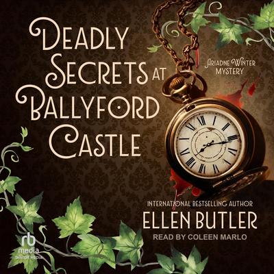 Deadly Secrets at Ballyford Castle: An Ariadne Winter Mystery Audibook, by Ellen Butler
