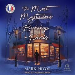 The Most Mysterious Bookshop in Paris Audibook, by Mark Pryor