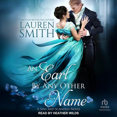 An Earl By Any Other Name Audibook, by Lauren Smith