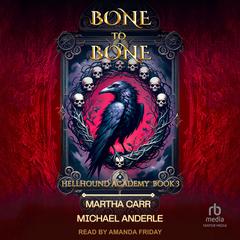 Bone to Bone Audibook, by Michael Anderle