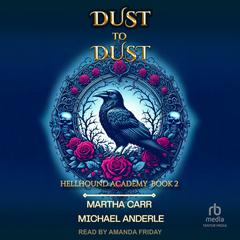 Dust to Dust Audibook, by Michael Anderle
