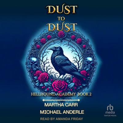 Dust to Dust Audibook, by Michael Anderle