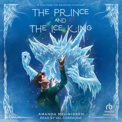 The Prince and the Ice King Audibook, by Amanda Meuwissen