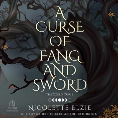 A Curse of Fang and Sword Audibook, by Nicolette Elzie