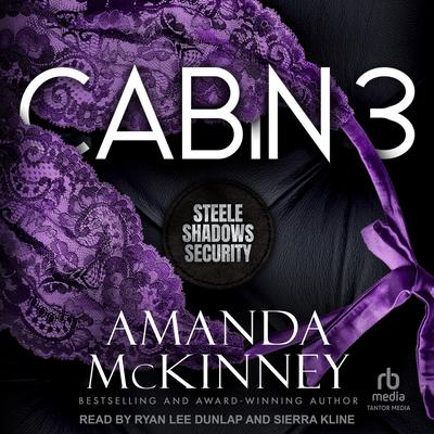 Cabin 3: Steele Shadows Security Audibook, by Amanda McKinney