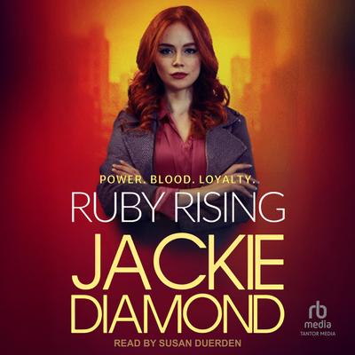 Ruby Rising Audibook, by Jackie Diamond