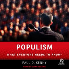 Populism: What Everyone Needs to Know Audibook, by 