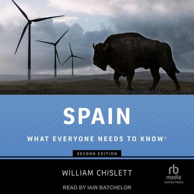 Spain: What Everyone Needs to Know(r)2nd Edition Audibook, by William Chislett