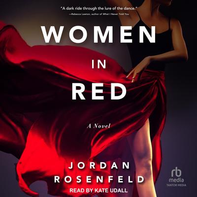 Women in Red: A Novel Audibook, by Jordan Rosenfeld