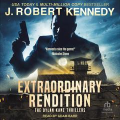 Extraordinary Rendition Audibook, by J. Robert Kennedy