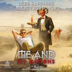 Me and My Demons #2 Audibook, by Oleg Sapphire