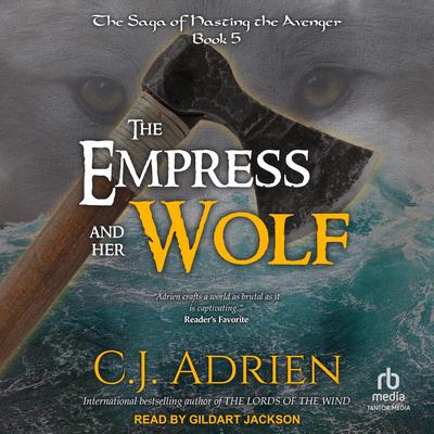 The Empress and Her Wolf Audibook, by C.J. Adrien