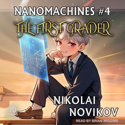 The First-Grader Audibook, by Nikolai Novikov