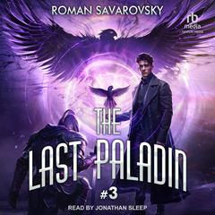 The Last Paladin #3 Audibook, by Roman Savarovsky