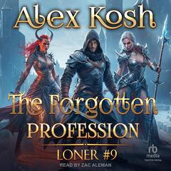 The Forgotten Profession Audibook, by Alex Kosh