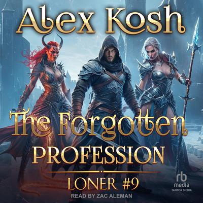 The Forgotten Profession Audibook, by Alex Kosh