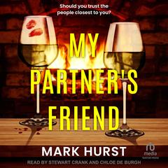 My Partner's Friend Audibook, by Mark Hurst