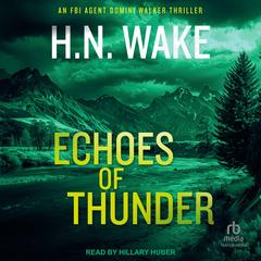 Echoes of Thunder Audibook, by H.N. Wake