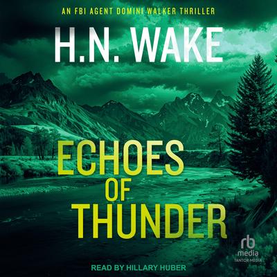 Echoes of Thunder Audibook, by H.N. Wake