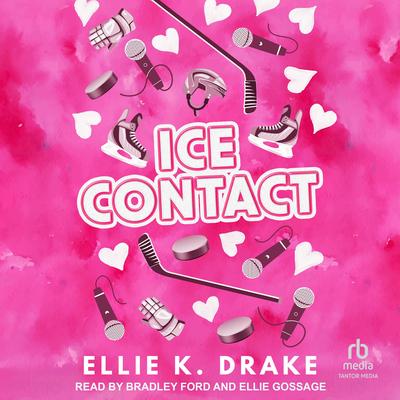 Ice Contact Audibook, by Ellie K. Drake
