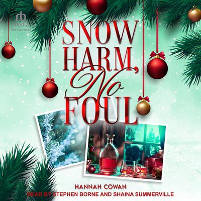 Snow Harm, No Foul Audibook, by Hannah Cowan