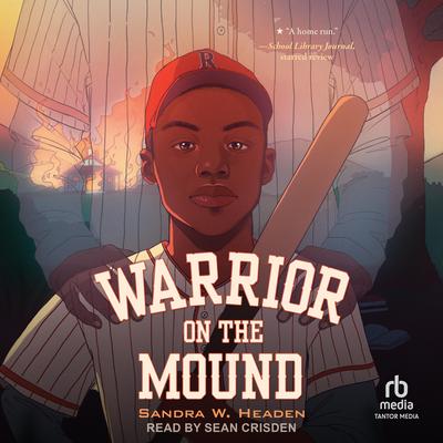 Warrior on the Mound Audibook, by Sandra W. Headen