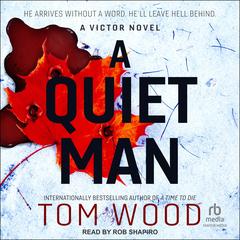 A Quiet Man Audibook, by Tom Wood