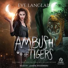 Ambush of Tigers Audibook, by Eve Langlais