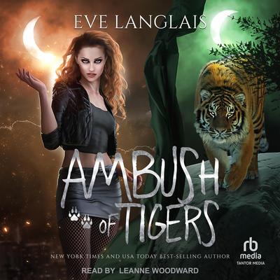 Ambush of Tigers Audibook, by Eve Langlais