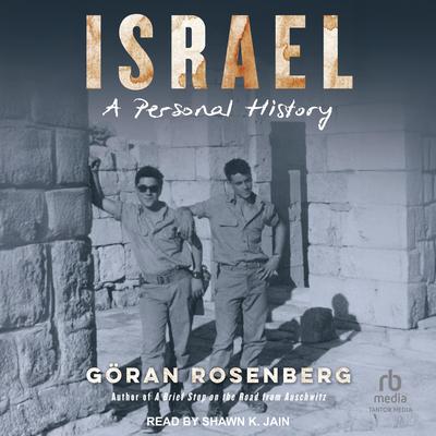 Israel: A Personal History Audibook, by Göran Rosenberg