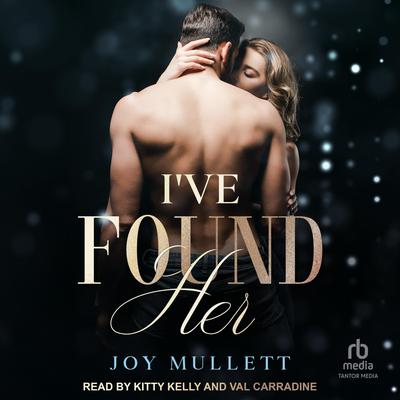 I've Found Her Audibook, by Joy Mullett