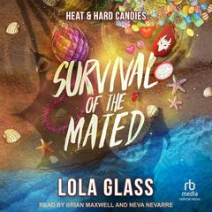Heat & Hard Candies Audibook, by Lola Glass
