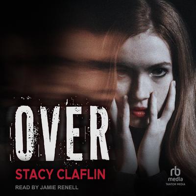 Over Audibook, by Stacy Claflin