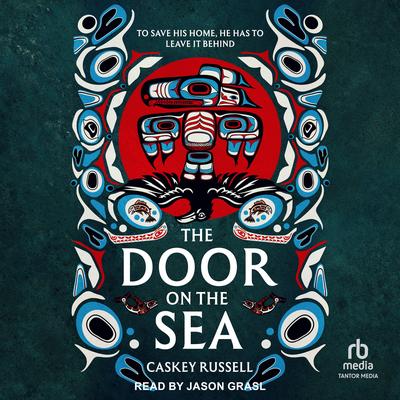 The Door on the Sea Audibook, by Caskey Russell