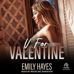 V for Valentine Audibook, by Emily Hayes