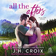 All The Afters Audibook, by J.H. Croix