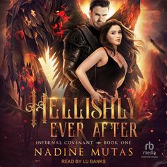 Hellishly Ever After Audibook, by Nadine Mutas