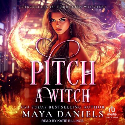 Pitch a Witch Audibook, by Maya Daniels