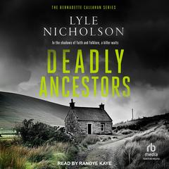 Deadly Ancestors Audibook, by Lyle Nicholson