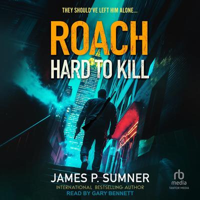 Hard to Kill Audibook, by James P. Sumner