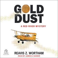Gold Dust Audibook, by Reavis Z. Wortham