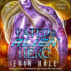 Fated To The Alien Hero Audibook, by Erin Hale