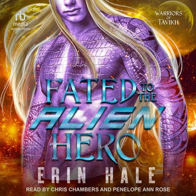 Fated To The Alien Hero Audibook, by Erin Hale