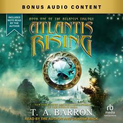 Atlantis Rising Audibook, by T. A. Barron