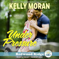 Under Pressure Audibook, by Kelly Moran