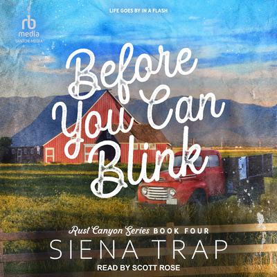 Before You Can Blink: A Country Romance Audibook, by Siena Trap
