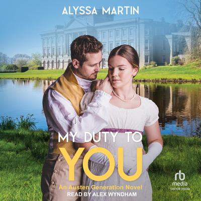 My Duty to You Audibook, by Alyssa Martin