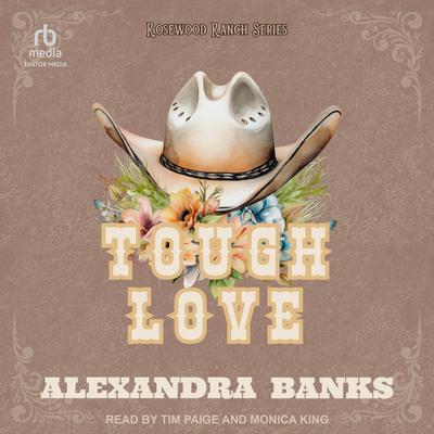 Tough Love Audibook, by Alexandra Banks