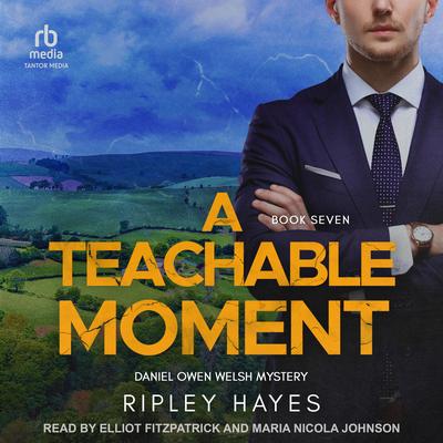 A Teachable Moment: A Gay Mystery Audibook, by Ripley Hayes