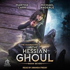 The Hessian Ghoul Audibook, by Michael Anderle